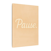 Thumbnail for Pause Canvas Wall Art