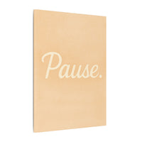 Thumbnail for Pause Canvas Wall Art