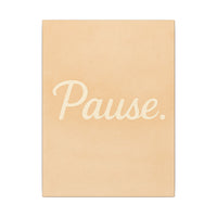 Thumbnail for Pause Canvas Wall Art